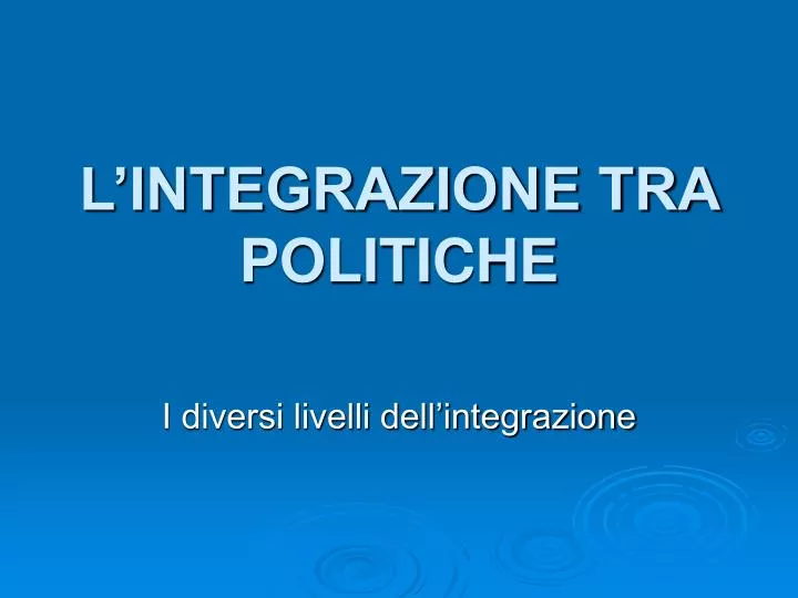 l integrazione tra politiche