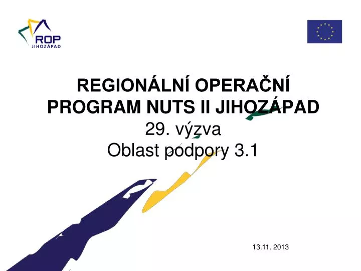 region ln opera n program nuts ii jihoz pad 29 v zva oblast podpory 3 1