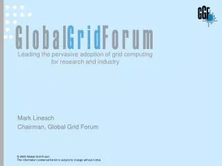 Mark Linesch Chairman, Global Grid Forum