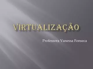 virtualiza o