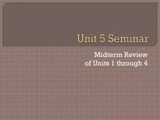 Unit 5 Seminar