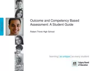 Outcome and Competency Based Assessment: A Student Guide Robert Thirsk High School