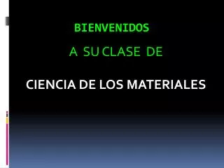 a su clase de ciencia de los materiales