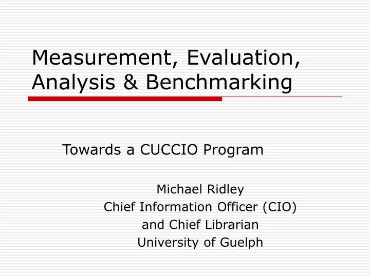 measurement evaluation analysis benchmarking