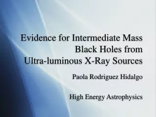 Evidence for Intermediate Mass Black Holes from Ultra-luminous X-Ray Sources