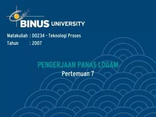 pengerjaan panas logam pertemuan 7