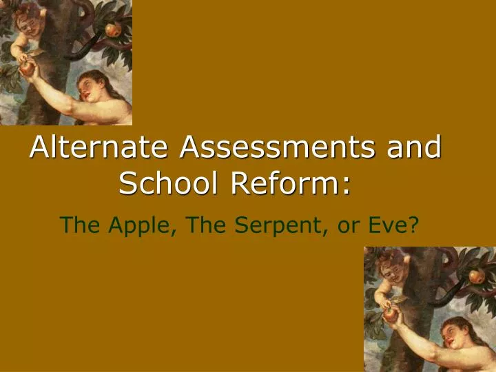 alternate assessments and school reform