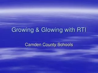 Growing &amp; Glowing with RTI