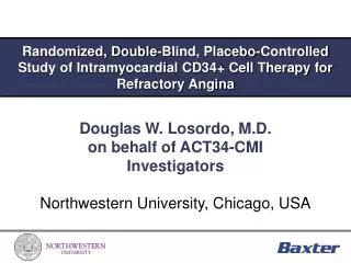 Douglas W. Losordo, M.D. on behalf of ACT34-CMI Investigators