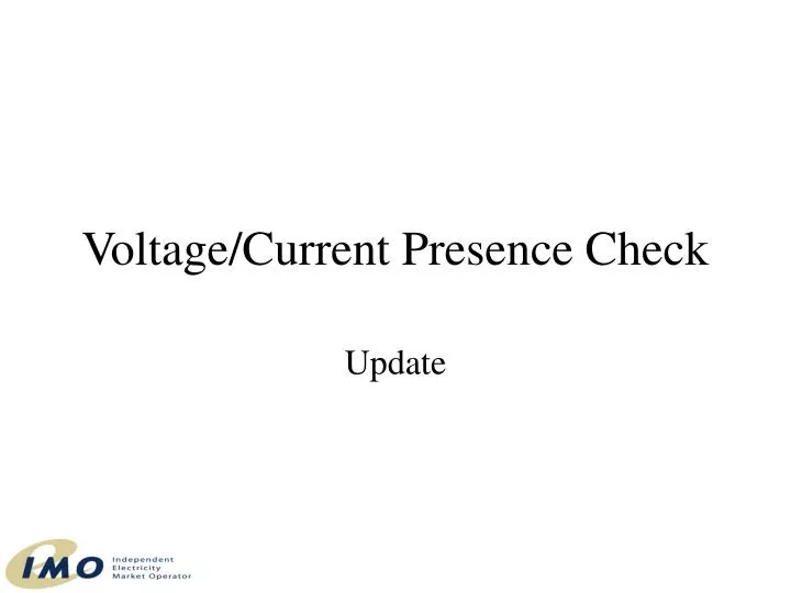voltage current presence check