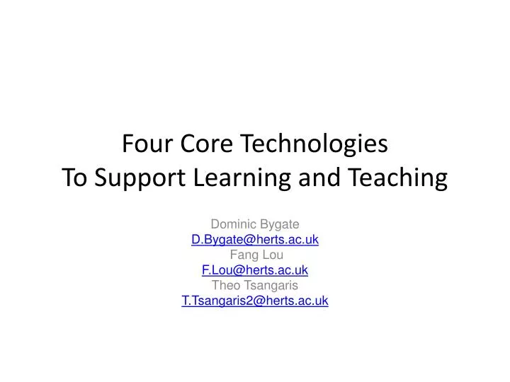 four core technologies to support learning and teaching