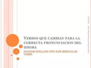 Verbos que cambian para la correcta pronunciacion del idioma