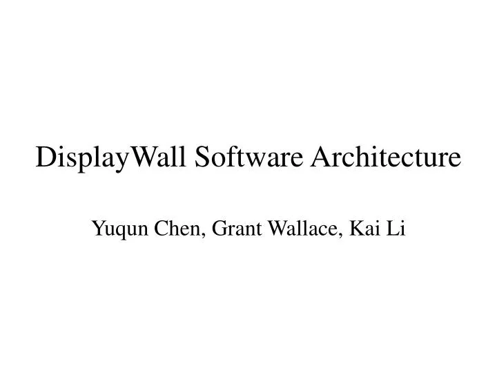 displaywall software architecture