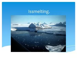 issmelting