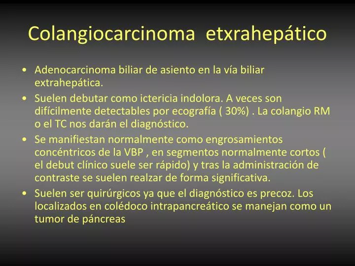 colangiocarcinoma etxrahep tico