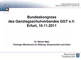 bundeskongress des ganztagsschulverbandes ggt e v erfurt 16 11 2011