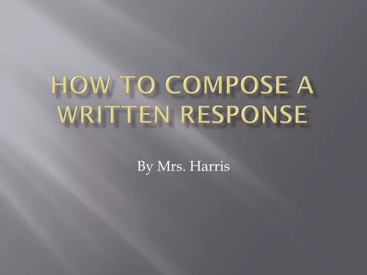 how to compose a written response