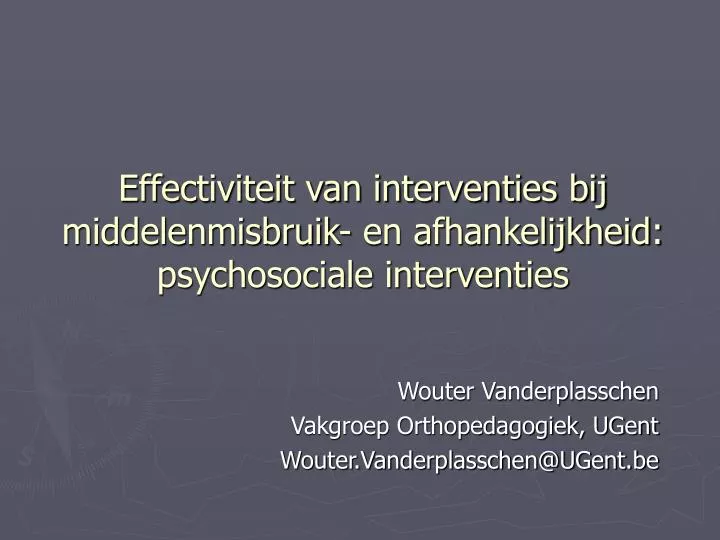 effectiviteit van interventies bij middelenmisbruik en afhankelijkheid psychosociale interventies