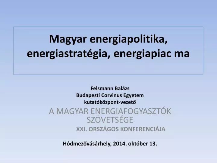 magyar energiapolitika energiastrat gia energiapiac ma