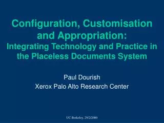 Paul Dourish Xerox Palo Alto Research Center