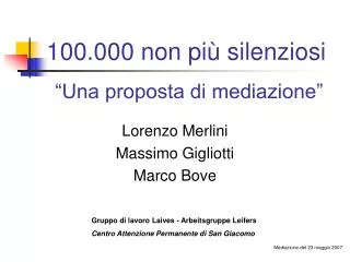 100.000 non più silenziosi