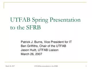 UTFAB Spring Presentation to the SFRB