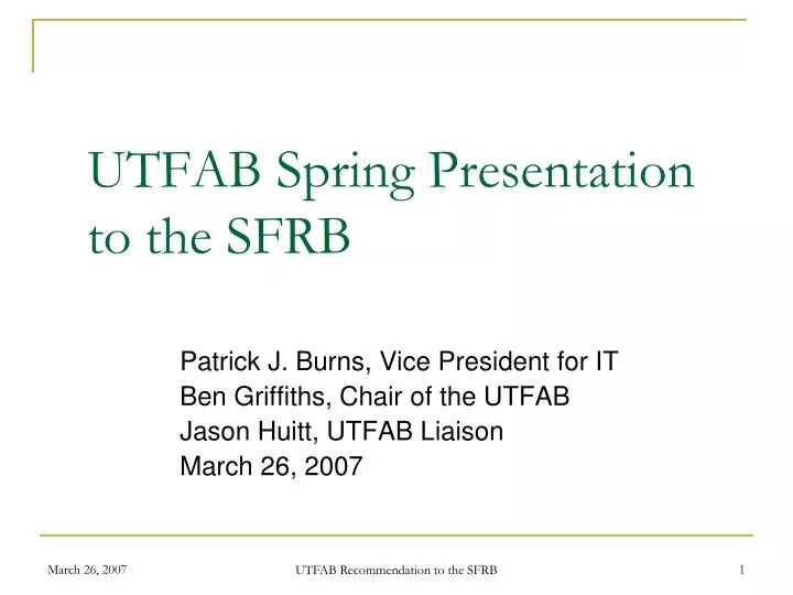 utfab spring presentation to the sfrb