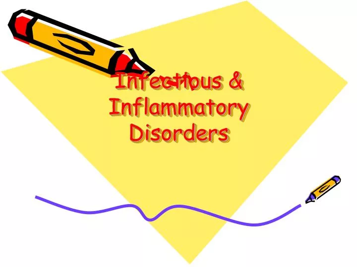 infectious inflammatory disorders