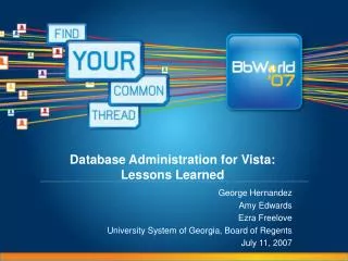 Database Administration for Vista: Lessons Learned