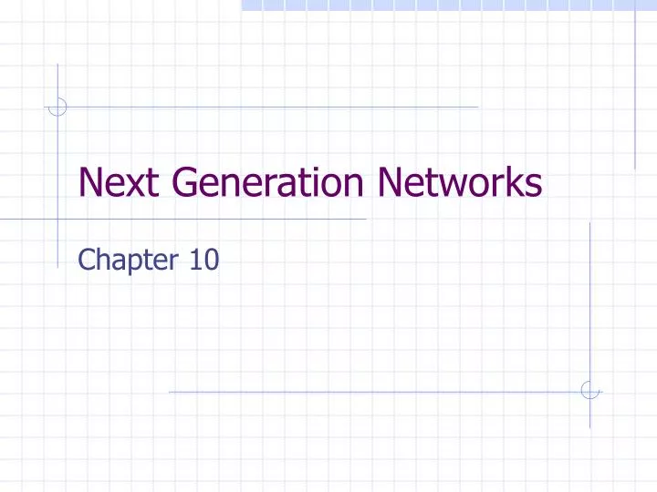 next generation networks