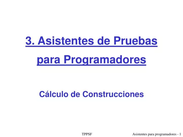 3 asistentes de pruebas para programadores c lculo de construcciones