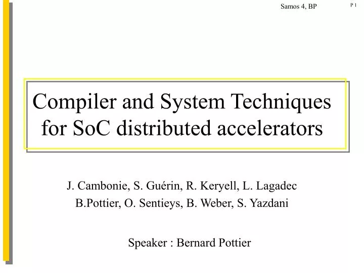 compiler and system techniques for soc distributed accelerators