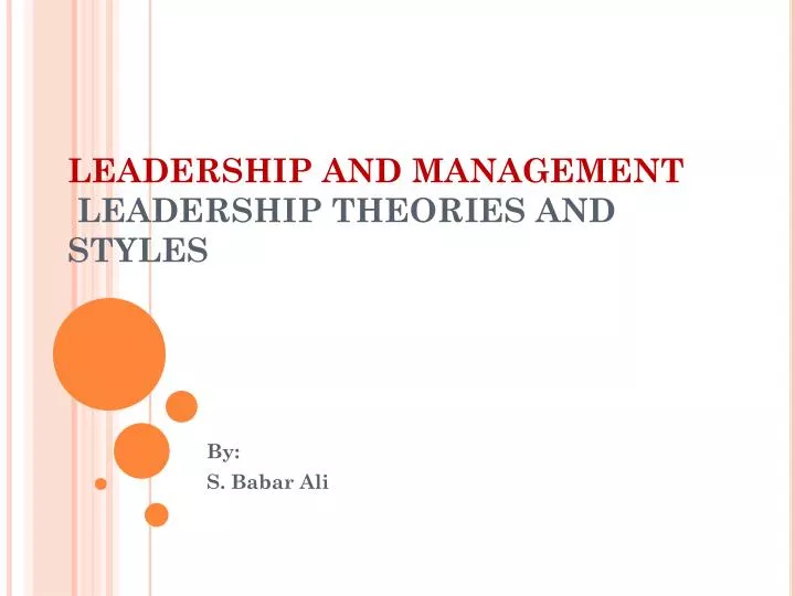 leadership and management leadership theories and styles