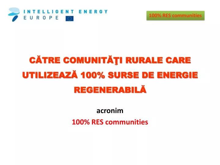 c tre comunit i rurale care utilizeaz 100 surse de energie regenerabil