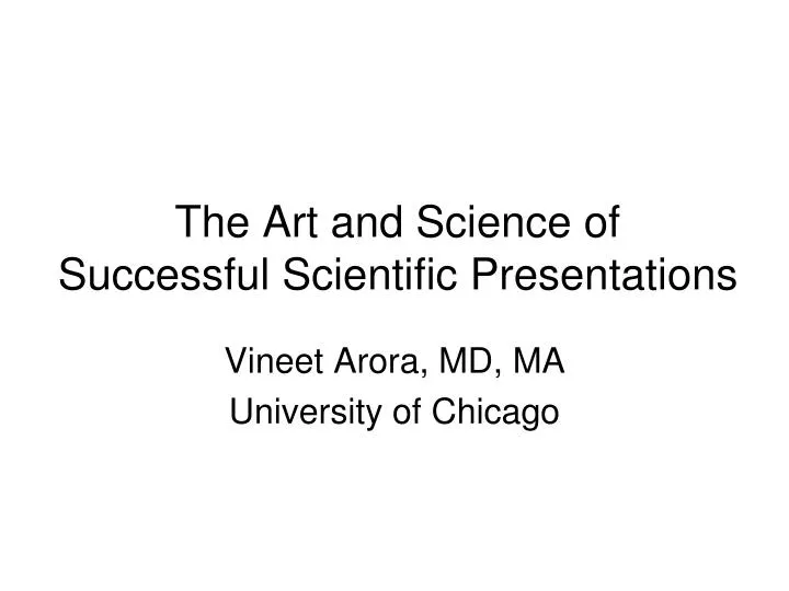 the art and science of successful scientific presentations