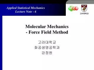 Molecular Mechanics - Force Field Method