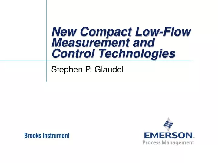 new compact low flow measurement and control technologies