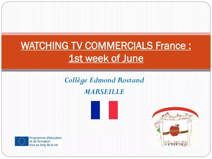 watching tv commercials france 1st week of june