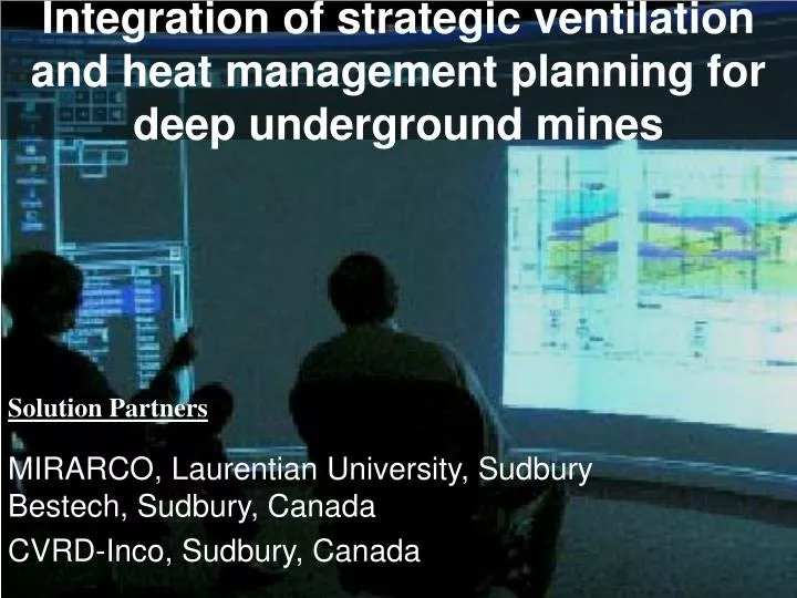 integration of strategic ventilation and heat management planning for deep underground mines