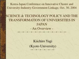 Kiichiro Yagi (Kyoto University)