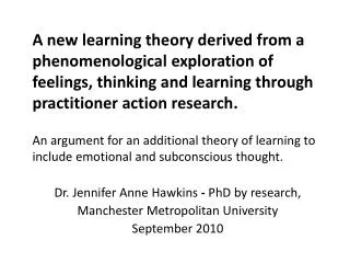 Dr. Jennifer Anne Hawkins - PhD by research, Manchester Metropolitan University September 2010