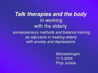 Talk therapies and the body in working with the elderly