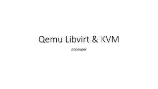 qemu libvirt kvm