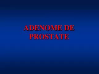 adenome de prostate