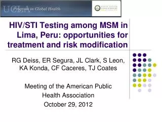 HIV/STI Testing among MSM in Lima, Peru: opportunities for treatment and risk modification