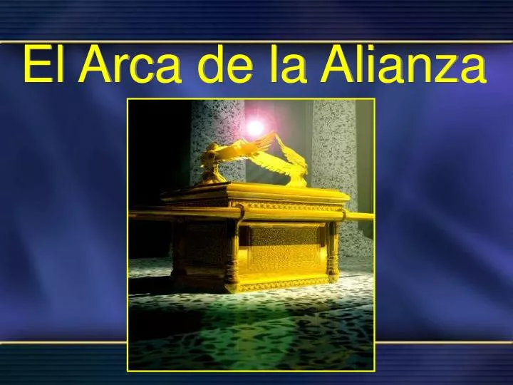 el arca de la alianza