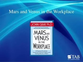 Mars and Venus in the Workplace