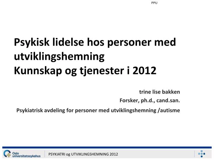 psykisk lidelse hos personer med utviklingshemning kunnskap og tjenester i 2012