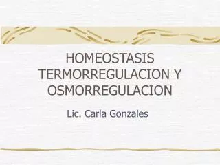 HOMEOSTASIS TERMORREGULACION Y OSMORREGULACION