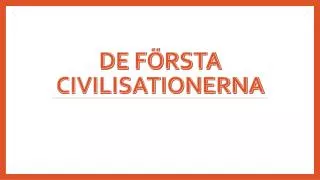 de f rsta civilisationerna